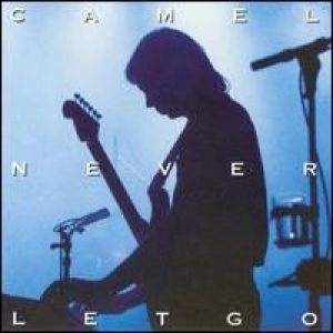 Album Never Let Go - Camel
