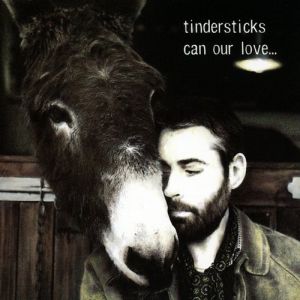 Album Tindersticks - Can Our Love...