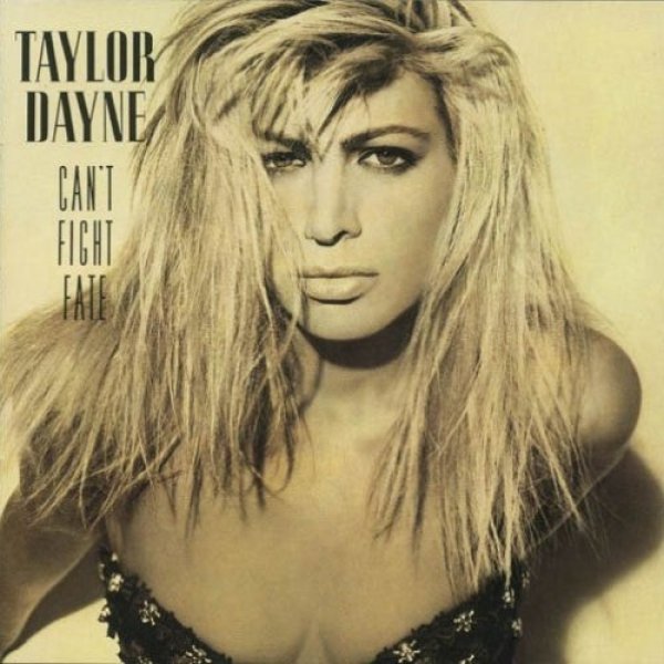 Album Can't Fight Fate - Taylor Dayne