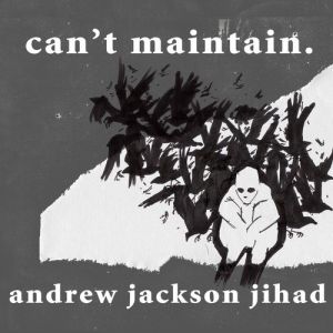 Album Andrew Jackson Jihad - Can