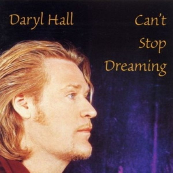 Album Can't Stop Dreaming - Daryl Hall