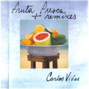Album Carlos Vives - Fruta Fresca