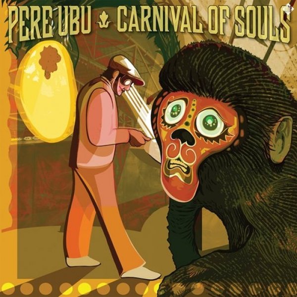 Album Pere Ubu - Carnival of Souls