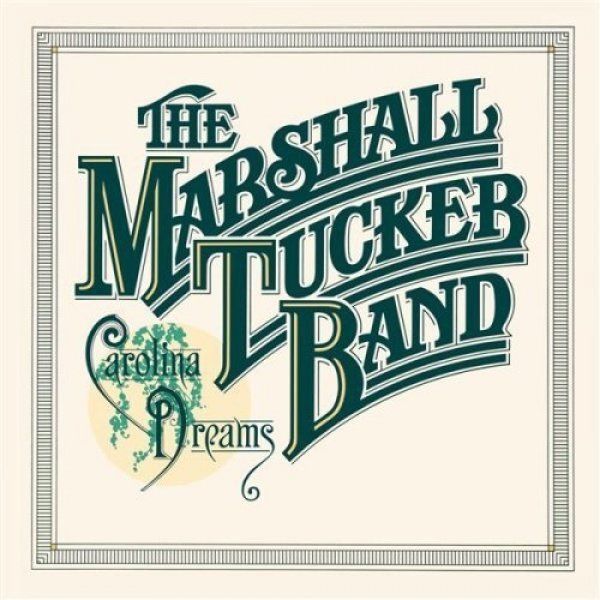 Album The Marshall Tucker Band - Carolina Dreams