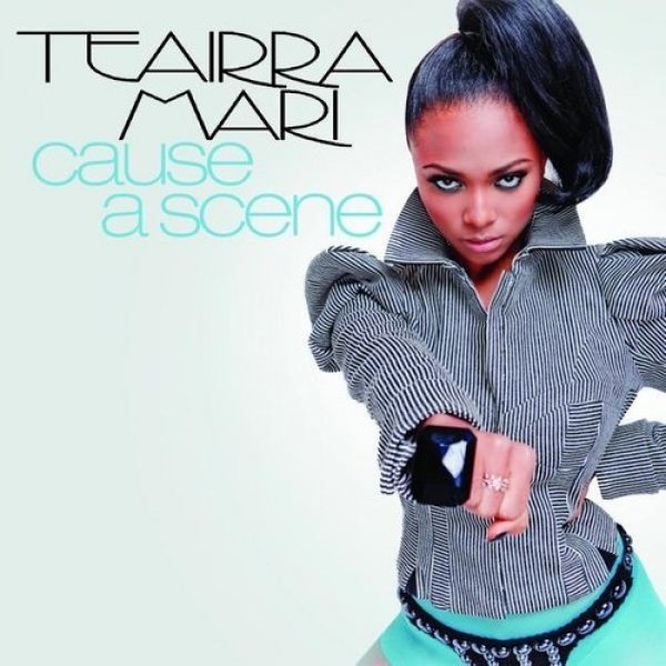 Album Teairra Mari - Cause a Scene