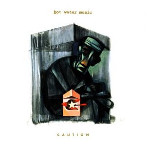 Album Hot Water Music - Caution