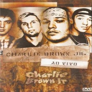 Album Charlie Brown Jr. - Ao Vivo 