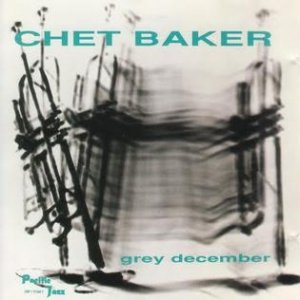 Album Chet Baker - Grey December