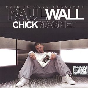 Album Paul Wall - Chick Magnet