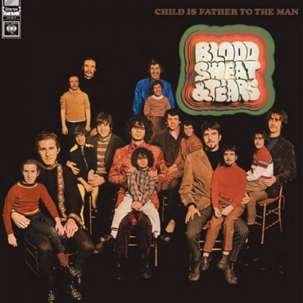 Album Blood, Sweat & Tears - Child Is Father to the Man