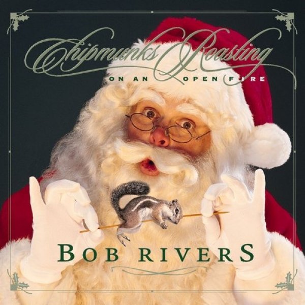 Album Bob Rivers - Chipmunks Roasting On an Open Fire