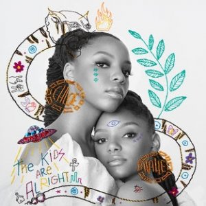 Album Chloe x Halle - The Kids Are Alright