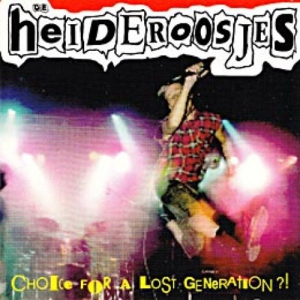 Album Heideroosjes - Choice For A Lost Generation?!