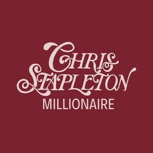 Album Chris Stapleton - Millionaire