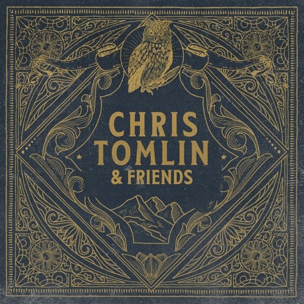 Album Chris Tomlin & Friends - Chris Tomlin