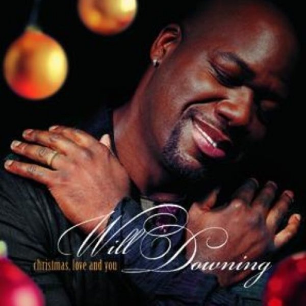 Album Will Downing - Christmas, Love and You