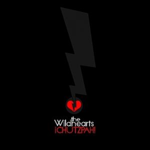 Album The Wildhearts - ¡Chutzpah!