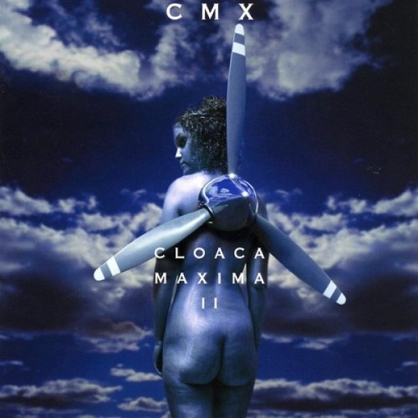 Album CMX - Cloaca Maxima II