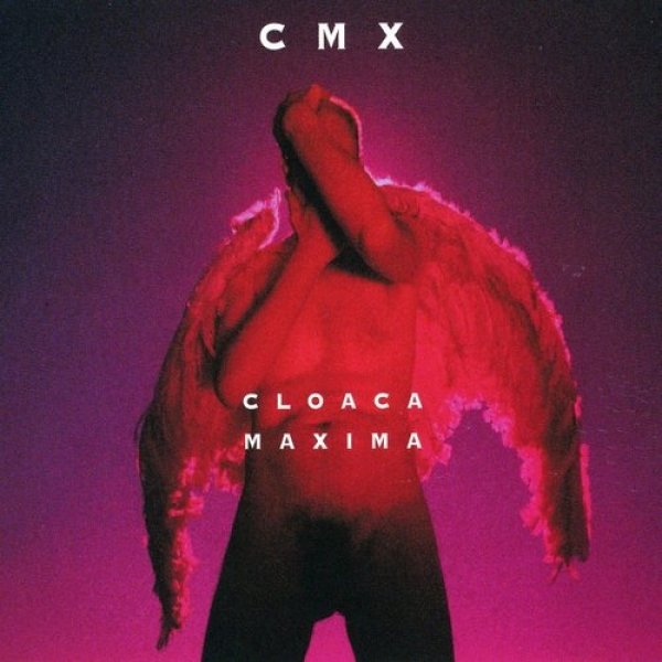 Album CMX - Cloaca Maxima
