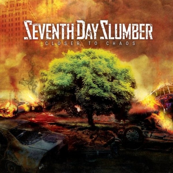Album Seventh Day Slumber -  Closer to Chaos 