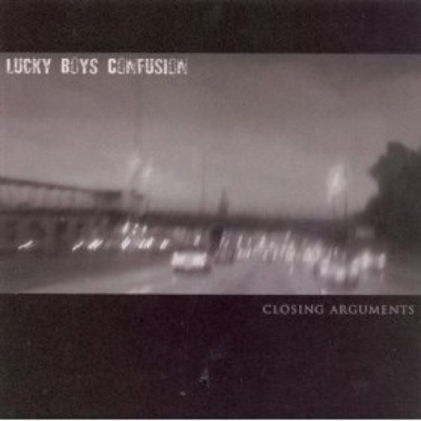 Album Lucky Boys Confusion - Closing Arguments