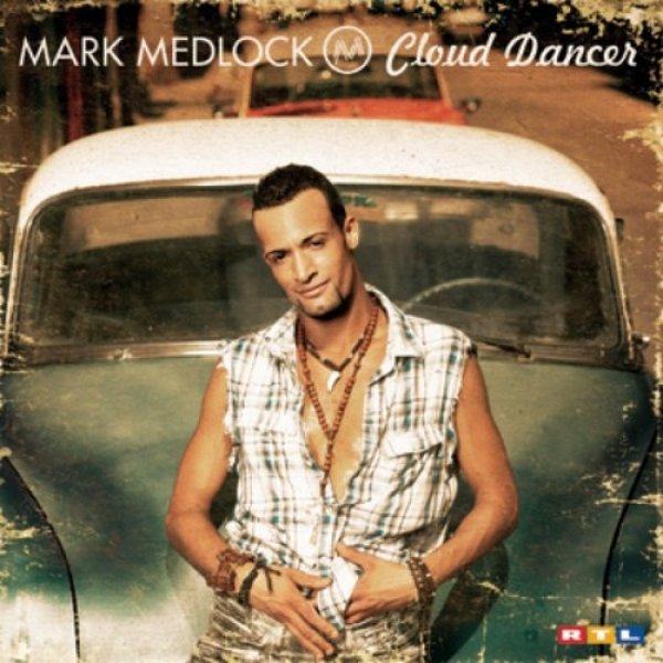 Album Mark Medlock - Cloud Dancer
