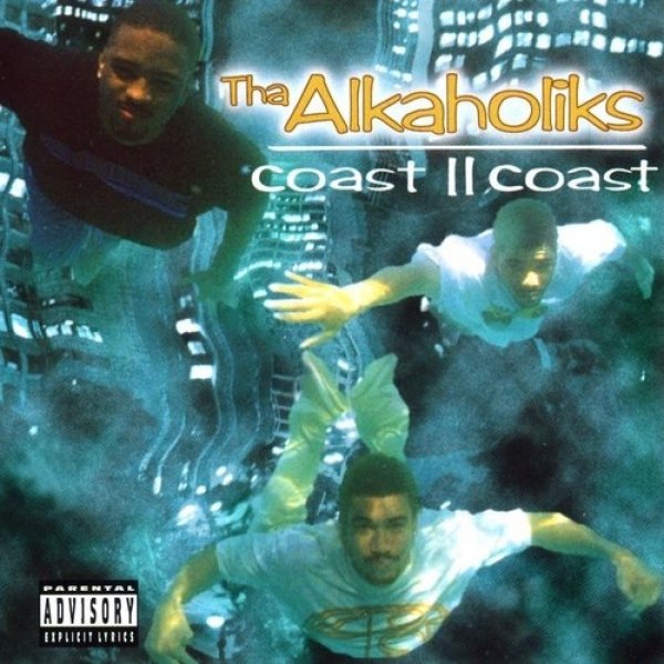 Album Tha Alkaholiks - Coast II Coast