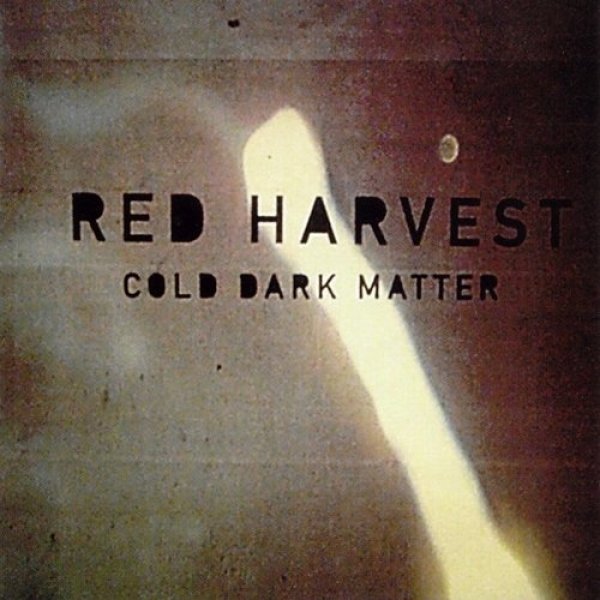 Album Cold Dark Matter - Red Harvest
