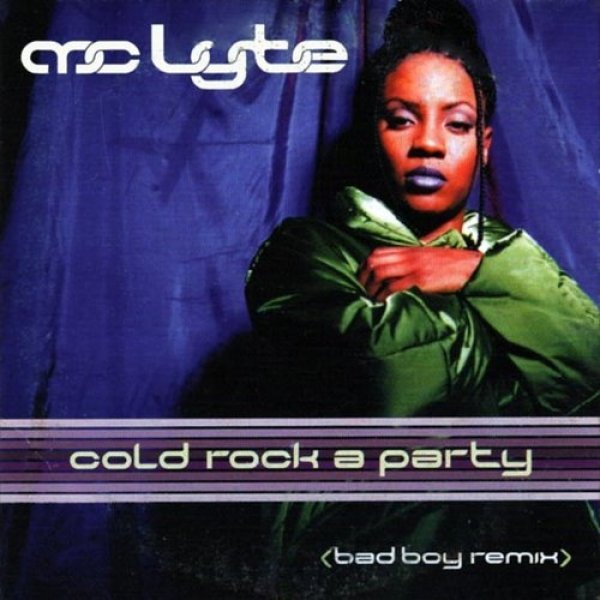 MC Lyte Cold Rock a Party, 1996