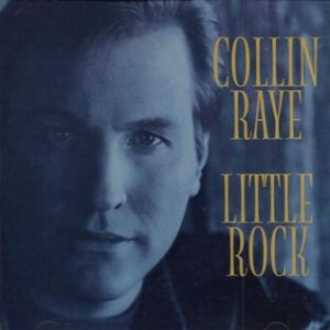Album Collin Raye - Little Rock