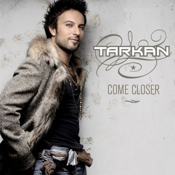 Album Tarkan - Come Closer