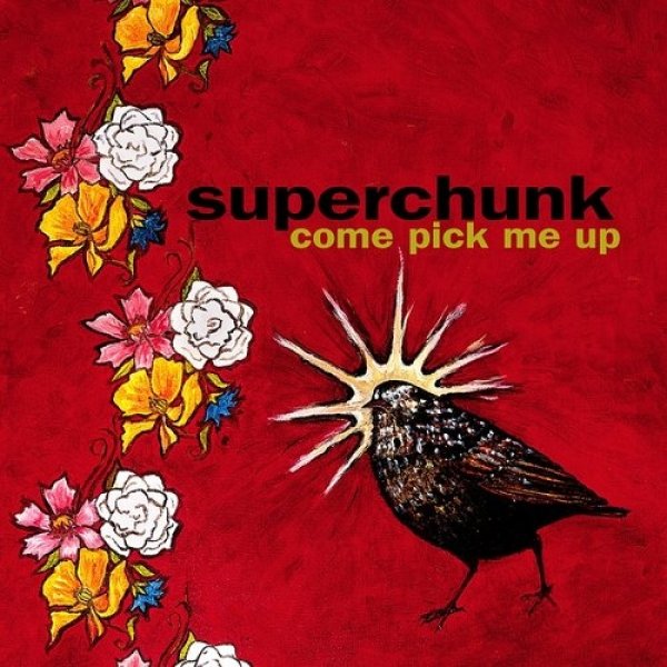 Album Superchunk - Come Pick Me Up