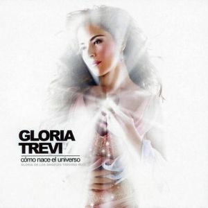 Album Gloria Trevi - Cómo Nace el Universo