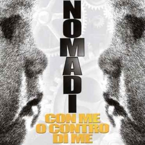 Album Nomadi - Con Me o Contro di Me