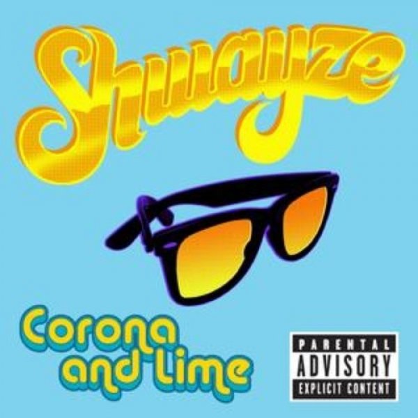 Album Shwayze - Corona And Lime