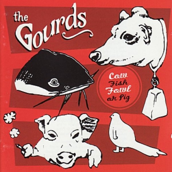 Album The Gourds - Cow Fish Fowl or Pig