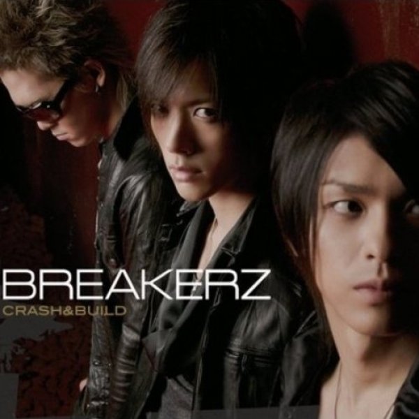 Album Breakerz - CRASH & BUILD