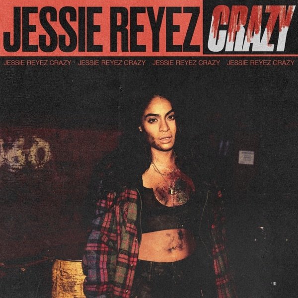 Album Jessie Reyez - Crazy