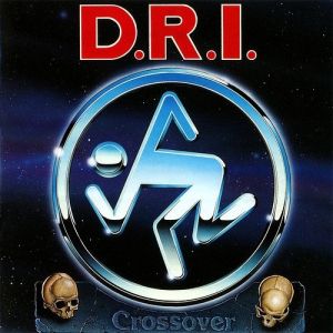 Album Crossover - D.R.I.