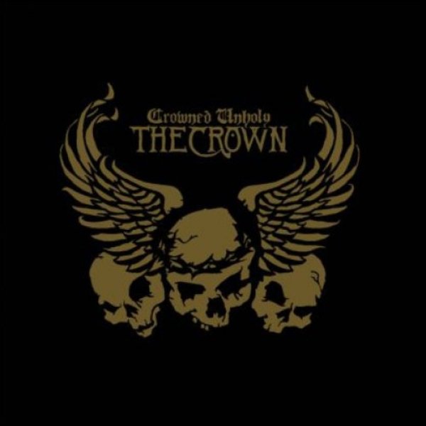 Album The Crown - Crowned Unholy