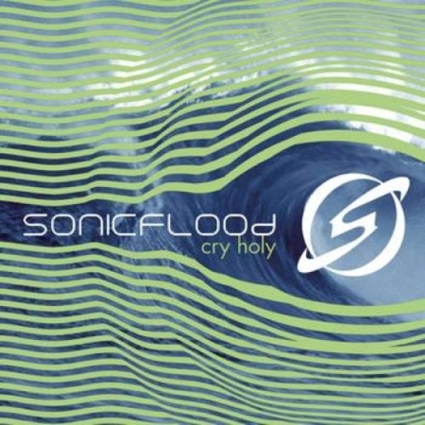 Album Sonicflood - Cry Holy