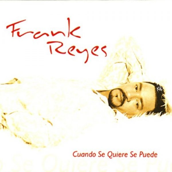 Album Frank Reyes - Cuando Se Quiere Se Puede