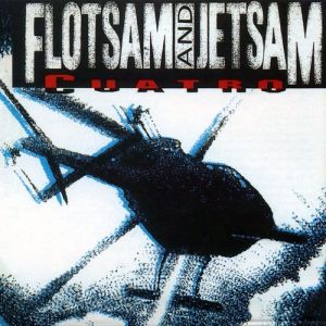 Album Flotsam and Jetsam - Cuatro