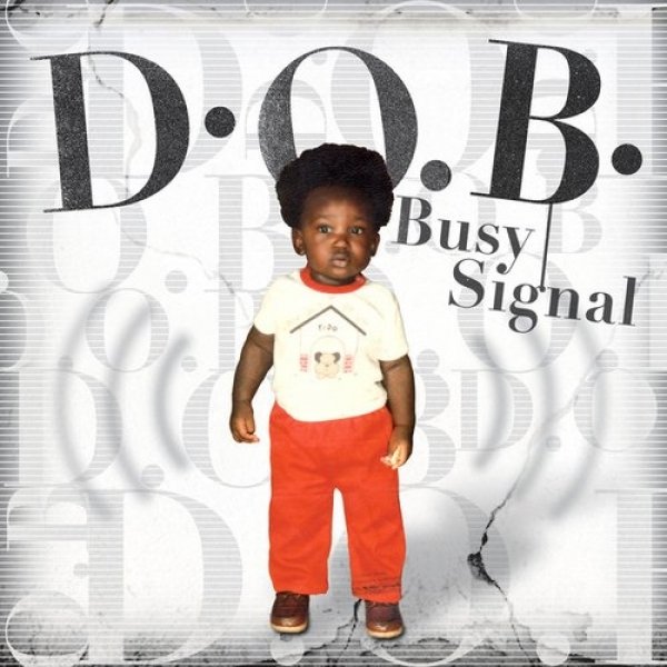 Album Busy Signal -  D.O.B.