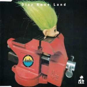 Album Dada - Dizz Knee Land