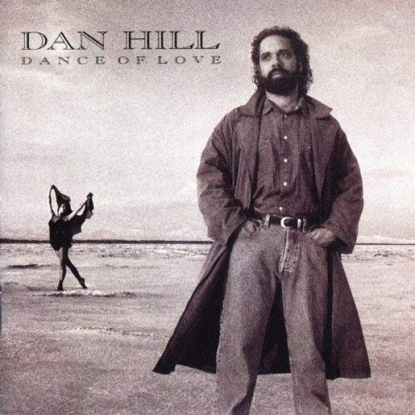 Album Dan Hill - Dance of Love