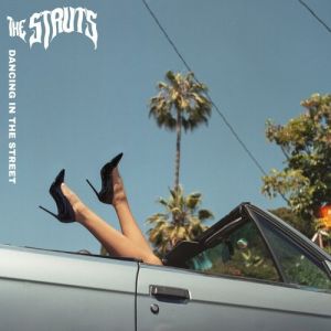 Album The Struts - Dancing In the Street