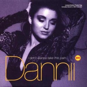 Dannii Minogue I Don't Wanna Take This Pain, 1990