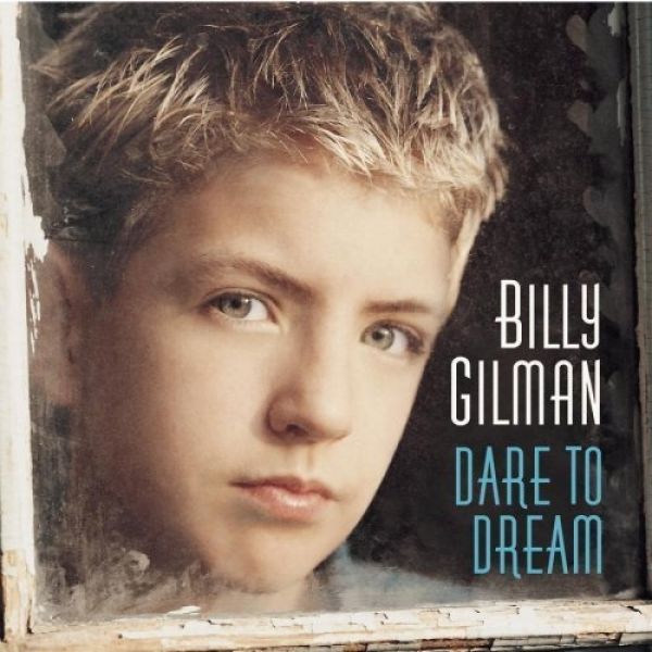 Album Billy Gilman - Dare to Dream