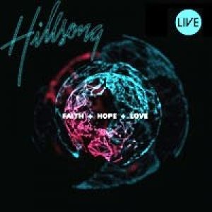 Album Darlene Zschech - Faith + Hope + Love
